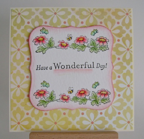 have a wonderful day sentiment with floral border above and below